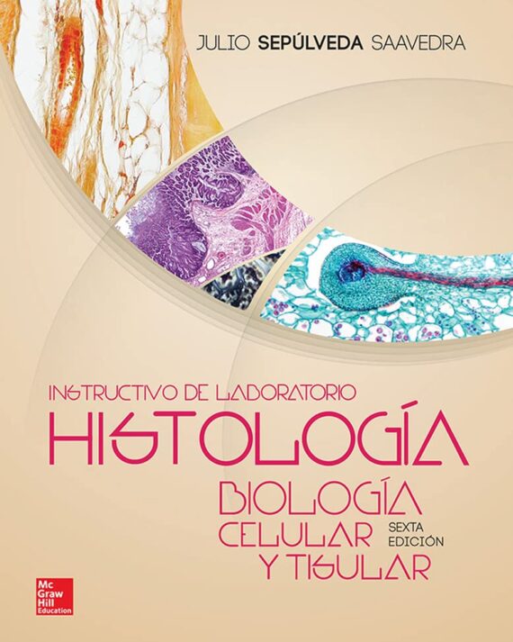 INSTRUCTIVO DE LABORATORIO HISTOLOGIA BIOLOGIA CELULAR Y TISULAR 06 / 2014