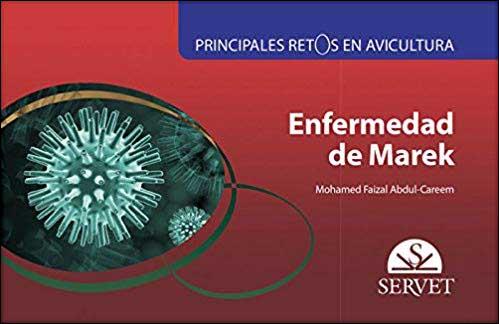 PRINCIPALES RETOS EN AVICULTURA. ENFERMEDAD DE MAREK 01 /2017