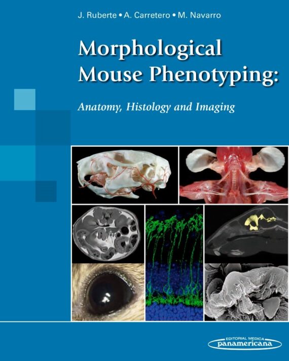 MORPHOLOGICAL MOUSE PHENOTYPING: ANATOMY, HISTOLOGY AND IMAGING 01 / 2016