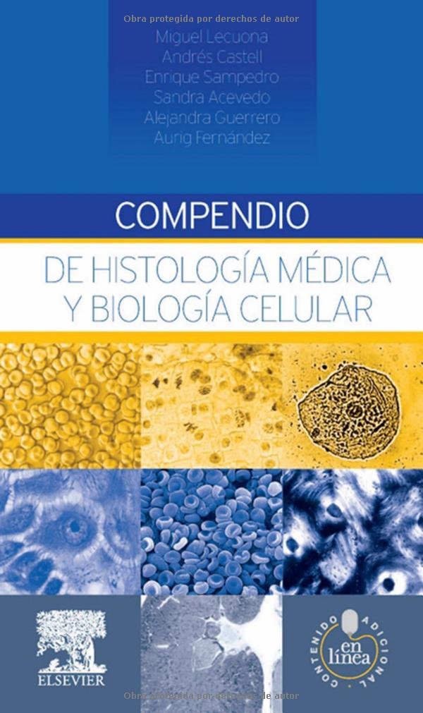 COMPENDIO DE HISTOLOGIA MEDICA Y BIOLOGIA CELULAR + STUDENTCONSULT EN ESPAÑOL 01 / 2015