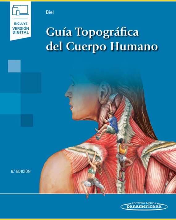 GUIA TOPOGRAFICA DEL CUERPO HUMANO + EBOOK 06 / 2020