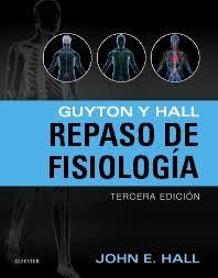 GUYTON Y HALL. REPASO DE FISIOLOGIA 03 / 2016