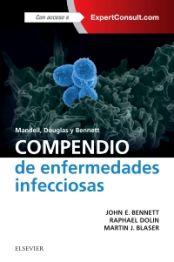 COMPENDIO DE ENFERMEDADES INFECCIOSAS + EXPERTCONSULT BENNETT 01 / 2017