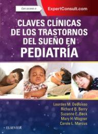 CLAVES CLINICAS DE LOS TRASTORNOS DEL SUEÑO EN PEDIATRIA + EXPERTCONSULT 01 / 2017