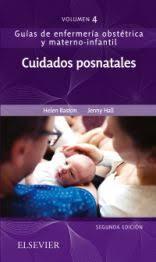 CUIDADOS POSNATALES. GUIAS DE ENFERMERIA OBSTETRICA Y MATERNO-INFANTIL 02 / 2018