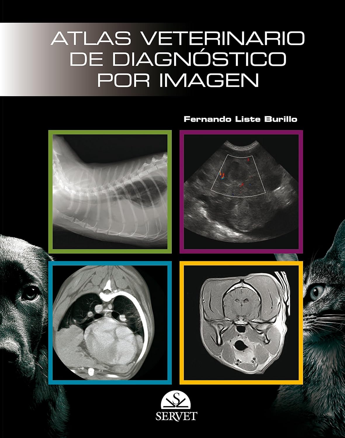ATLAS VETERINARIO DE DIAGNOSTICO POR IMAGEN 01 / 2010