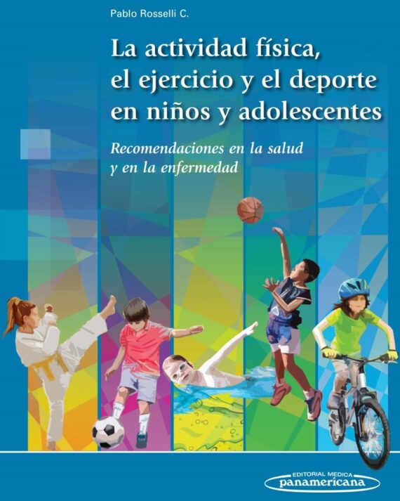 LA ACTIVIDAD FISICA, EL EJERCICIO Y DEPORTE EN LOS NIÑOS Y ADOLESCENTES 01 / 2018