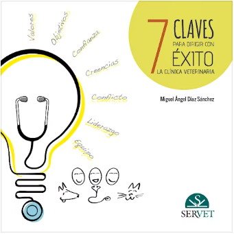 7 CLAVES PARA DIRIGIR CON EXITO LA CLINICA VETERINARIA 01 / 2015