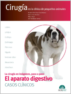 APARATO DIGESTIVO. CASOS CLINICOS. CIRUGIA EN LA CLINICA DE PEQUEÑOS ANIMALES 01 / 2015