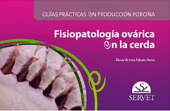 FISIOPATOLOGIA OVARICA EN LA CERDA. GUIAS PRACTICAS EN PRODUCCION PORCINA 01 / 2016