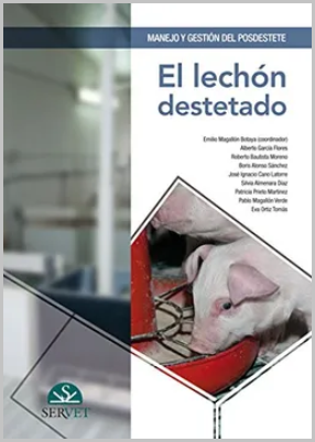 MANEJO Y GESTION DEL POSDESTETE. EL LECHON DESTETADO 01 / 2017