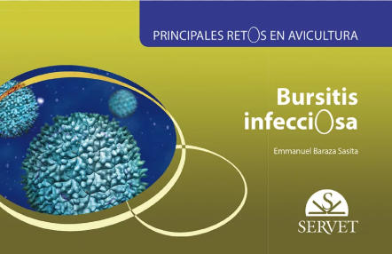 PRINCIPALES RETOS EN AVICULTURA. BURSITIS INFECCIOSA 01 / 2017