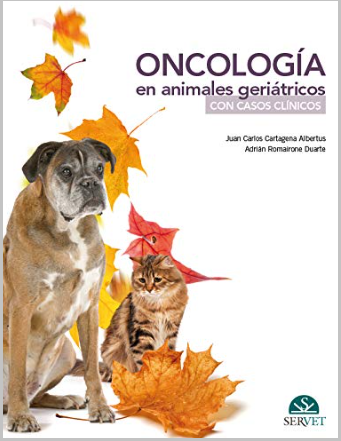 ONCOLOGIA EN ANIMALES GERIATRICOS CON CASOS CLINICOS 01/ 2018