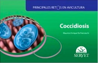 PRINCIPALES RETOS EN AVICULTURA. COCCIDIOSIS 01 / 2019