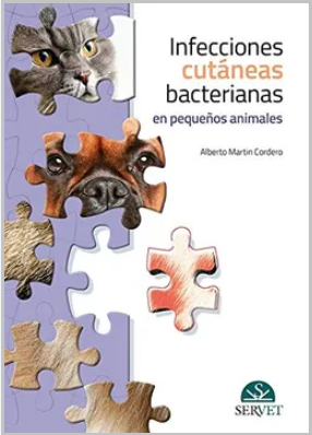 INFECCIONES CUTANEAS BACTERIANAS EN PEQUEÑOS ANIMALES 01 / 2019