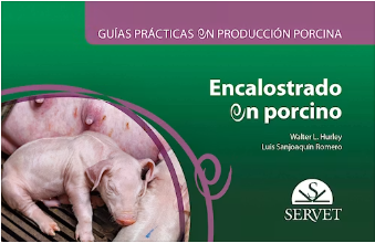 GUIAS PRACTICAS EN PRODUCCION PORCINA. ENCALOSTRADO EN PORCINO GENERAL 01 / 2019