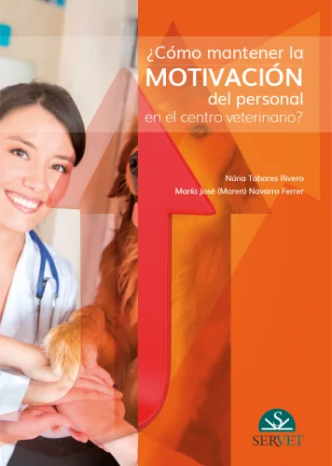 ¿COMO MANTENER LA MOTIVACION DEL PERSONAL EN EL CENTRO VETERINARIO? 01 / 2021