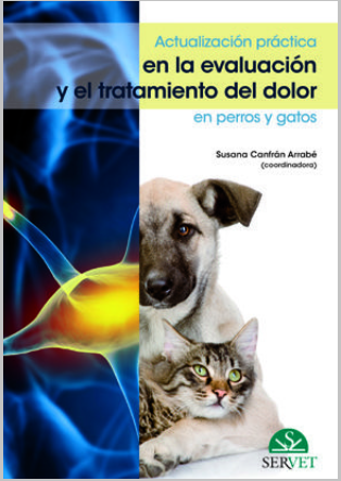 ACTUALIZACION PRACTICA EN LA EVALUACION Y EL TRATAMIENTO DEL DOLOR EN PERROS Y GATOS 01 / 2021