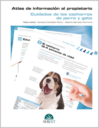 CUIDADOS DE LOS CACHORROS DE PERRO Y GATO. ATLAS DE INFORMACION AL PROPIETARIO 01 / 2021