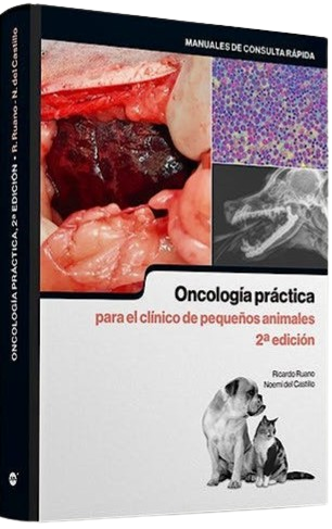 ONCOLOGIA PRACTICA PARA EL CLINICO DE PEQUEÑOS ANIMALES 02 / 2025
