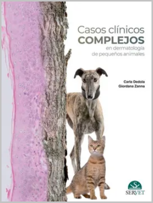 CASOS CLINICOS COMPLEJOS EN DERMATOLOGIA DE PEQUEÑOS ANIMALES 01 / 2022