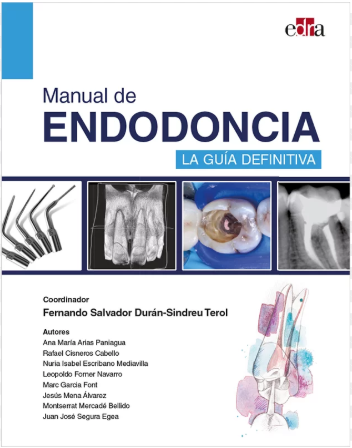 MANUAL DE ENDODONCIA. LA GUIA DEFINITIVA 01 / 2022