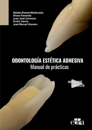 ODONTOLOGIA ESTETICA ADHESIVA. MANUAL DE PRACTICAS 01 / 2023