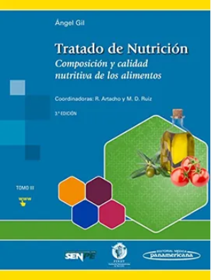 TRATADO DE NUTRICION. COMPOSICION Y CALIDAD NUTRITIVA DE LOS ALIMENTOS. TOMO III  03 / 2017