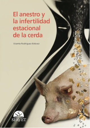 ANESTRO Y LA INFERTILIDAD ESTACIONAL DE LA CERDA 01 / 2010