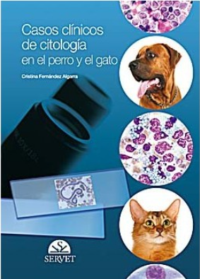 CASOS CLINICOS DE CITOLOGIA EN EL PERRO Y EL GATO 01 / 2010