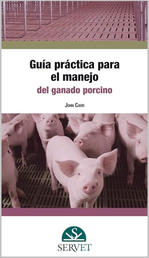 GUIA PRACTICA PARA EL MANEJO DEL GANADO PORCINO 01 / 2014