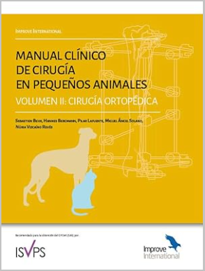 MANUAL CLINICO DE CIRUGIA EN PEQUEÑOS ANIMALES. VOLUMEN II: CIRUGIA ORTOPEDICA 01 / 2020