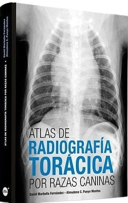 ATLAS DE RADIOGRAFIA TORACICA POR RAZAS CANINAS 01 / 2016