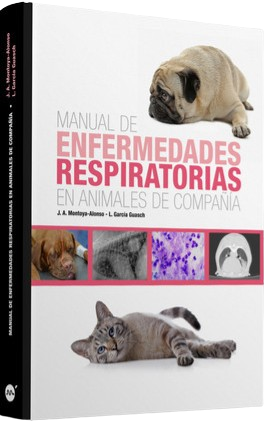 MANUAL DE ENFERMEDADES RESPIRATORIAS EN ANIMALES DE COMPAÑIA 01 / 2016