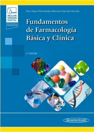 FUNDAMENTOS DE FARMACOLOGIA BASICA Y CLINICA. RUIZ 03 / 2024
