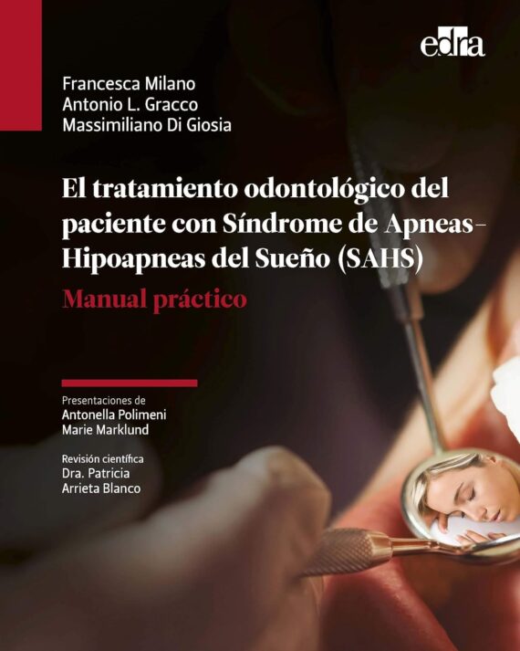 EL TRATAMIENTO ODONTOLOGICO DEL PACIENTE CON SINDROME DE APNEA-HIPOAPNEA DEL SUEÑO (SAHS) 01 / 2020