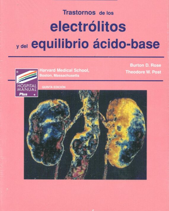 TRASTORNOS DE LOS ELECTROLITOS Y DEL EQUILIBRIO ACIDO-BASE. HANDBOOK 05 / 2002