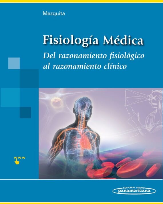 FISIOLOGIA MEDICA. DEL RAZONAMIENTO FISIOLÓGICO AL RAZONAMIENTO CLÍNICO  01 / 2011