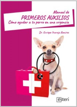 MANUAL DE PRIMEROS AUXILIOS: COMO AYUDAR A TU PERRO EN UNA URGENCIA 01 / 2025