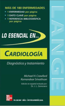 LO ESENCIAL EN CARDIOLOGIA: DIAGNOSTICO Y TRATAMIENTO 01 / 2005