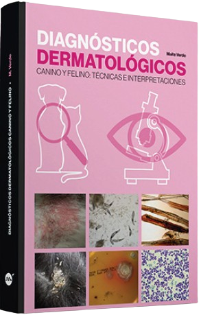 DIAGNOSTICOS DERMATOLOGICOS CANINO Y FELINO. TECNICAS E INTERPRETACIONES