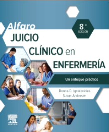 ALFARO. JUICIO CLINICO EN ENFERMERIA. UN ENFOQUE PRACTICO 08 / 2026