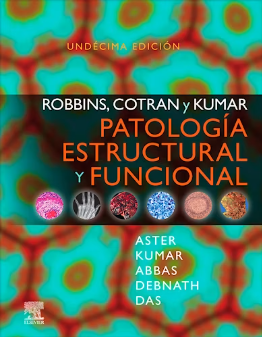 ROBBINS, COTRAN Y KUMAR. PATOLOGIA ESTRUCTURAL Y FUNCIONAL 11 / 2026