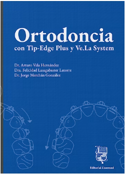 ORTODONCIA CON TIP-EDGE PLUS Y VE.LA SYSTEM 01 / 2025